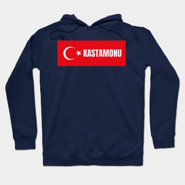 Kastamonu City in Turkish Flag Hoodie by aybe7elf